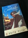In Custody　保護下で