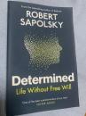 Determined Life Without Free Will 決定されている――自由意志なき人生