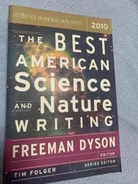 The Best American Science and Nature Writing 2010 ベスト・アメリカン科学・自然エッセイ 2010