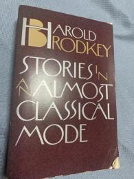 Stories in an Almost Classical Mode ほとんど古典的な形式による物語