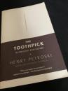 The Toothpick  Technology and Culture つまようじ―技術と文化