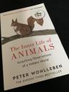 The Inner Life of Animals  Surprising Observations of a Hidden World 動物たちの内なる生活
