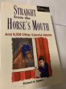 Straight from the Horse s Mouth And 8 500 Other Colorful Idioms 英語イディオム8500