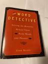 The Word Detective Solving the Mysteries Behind Those Pesky Words and Phrases 語源探偵