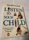 Listen to Your Child A Parent s Guide to Children s Language 子どものことばを聴く