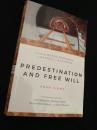 Predestination and Free Will Four Views
予定説と自由意志 4つの立場