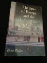 The Jews of Europe and the Inquisition of Venice, 1550 1670 ヨーロッパのユダヤ人とヴェネツィアの異端審問 1550～1670年