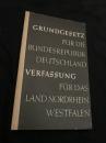 Grundgesetz fuer die Bundesrepublik Deutschland / Verfassung fuer das Land Nordrhein Westfalen ドイツ連邦共和国基本法／ノルトライン＝ヴェストファーレン州憲法
