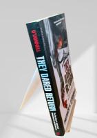 They Dared Return（彼らは帰還を敢行した）