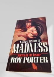 A Social History of Madness（狂気の社会史）