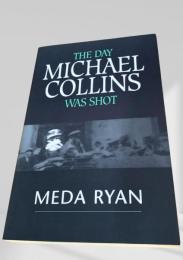 The Day Michael Collins Was Shot（マイケル・コリンズ暗殺の日）