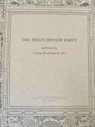 THE DOG'S DINNER PARTY　犬の晩さん会　（復刻　世界の絵本館　オズボーン・コレクション）