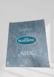 自動車カタログ  BLUEBIRD ブルーバード ARX