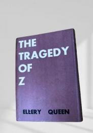 THE TRAGEDY OF Z Zの悲劇