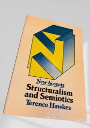 Structuralism and Semiotics　構造主義と記号論