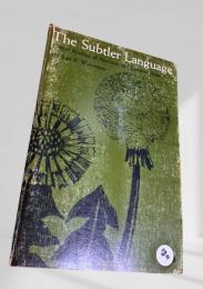 The Subtler Language　微細な言語の世界