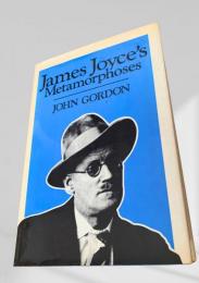 James Joyce's Metamorphoses　ジェイムズ・ジョイスの変容