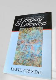An Encyclopedic Dictionary of Language & Languages　言語と諸言語の百科辞典
