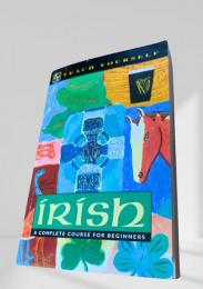 Irish  A Complete Course for Beginners