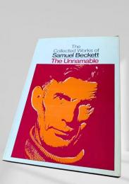 The Collected Works of Samuel Beckett　The Unnamable　サミュエル・ベケット著『名付けえぬもの』