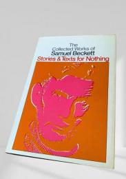 The Collected Works of Samuel Beckett　Stories & Texts for Nothing　サミュエル・ベケット著『無為の物語とテキスト』