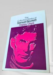 The Collected Works of Samuel Beckett　Happy Days　サミュエル・ベケット著『ハッピーデイズ』