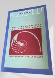 The Archaeology of Knowledge and The Discourse on Language　知の考古学／言説について