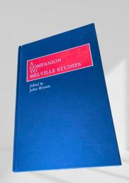 A Companion to Melville Studies メルヴィル研究の手引き