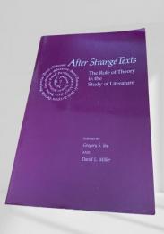 After Strange Texts　奇妙なテクストのあとで