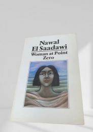 Woman at Point Zero　ゼロ地点の女