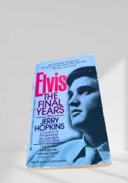 Elvis The Final Years