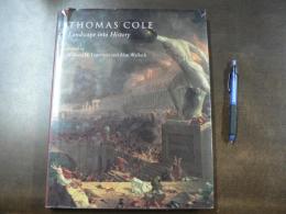 Thomas Cole Landscape into History