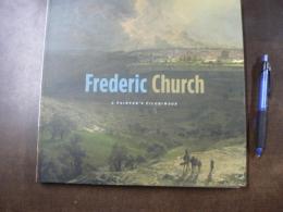Frederic Church　A Painter’s Pilgrimage