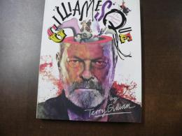 Gilliamesque: Memorias Prepostumas/ a Pre-posthumous Memoir: