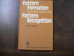 Pattern Formation by Dynamic Systems and Pattern Recognition