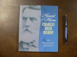 Heart of a Hero Charles Reed Bishop