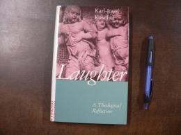 Laughter: A Theological Reflection