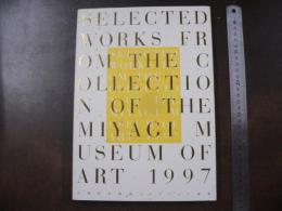 宮城県美術館コレクション選集 Selected Works from the Collection of the Miyagi Museum of Art