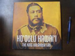 Ho'oulu Hawai'i The King Kalakaua Era