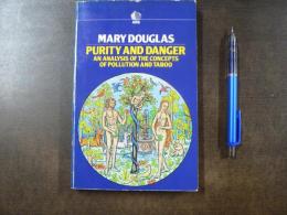 Purity and danger : an analysis of the concepts of pollution and taboo