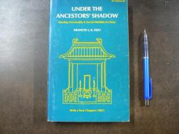 Under the Ancestors' Shadow Kinship Personality and Social Mobility in China