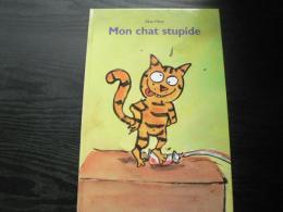 Mon chat stupide (フランス語)
