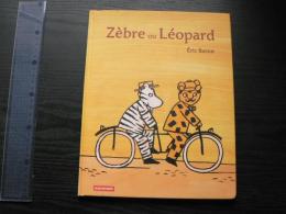 Zèbre ou léopard (フランス語)絵本