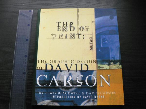The end of print : the graphic design of David Carson(by Lewis