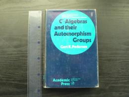 C*-algebras and their automorphism groups (英)