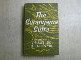 The Śūraṅgama Sūtra (Leng Yen Ching) : Chinese rendering by Master Paramiti of Central North India at Chih Chih Monastery, Canton, China, A.D. 705