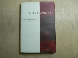 Mitra-Varuna: An Essay on Two Indo-European Representations of Sovereignty