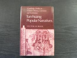 Tun-Huang popular narratives <Cambridge studies in Chinese history , literature and institutions>