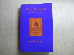 The cult of Tārā : magic and ritual in Tibet