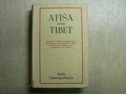 Atīśa and Tibet : life and works of Dīpamkara Śrījñāna in relation to the history and religion of Tibet. With Tibetan sources translated under professor Lama Chimpa